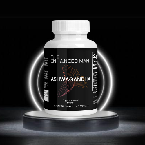 Ashwagandha - The Enhanced Man